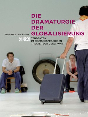 cover image of Die Dramaturgie der Globalisierung